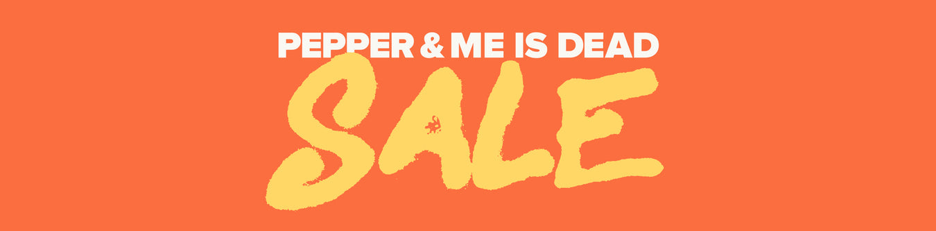 Pepper & Me is Dead Sale